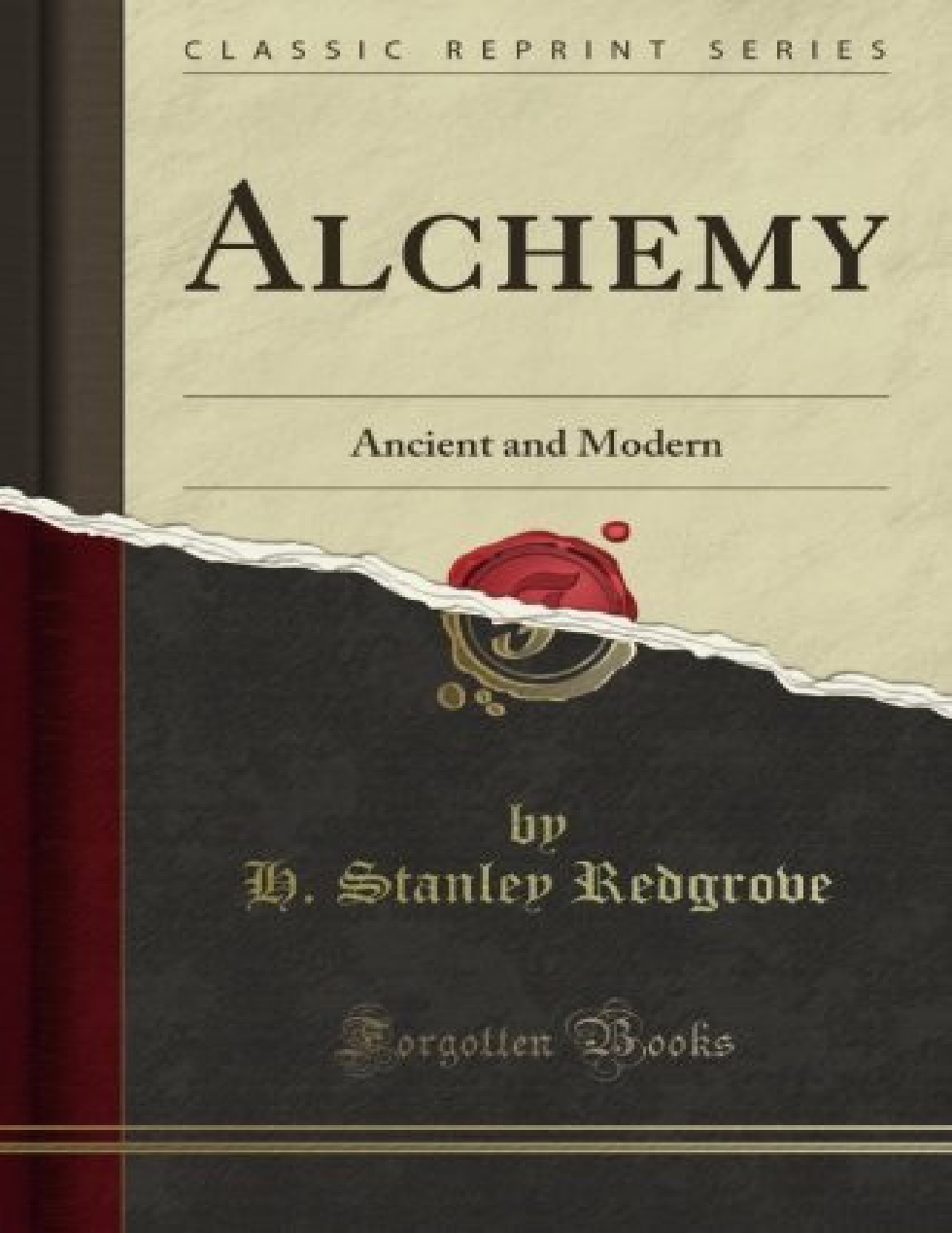 Alchemy Ancient and Modern - H. Stanley Redgrove cover