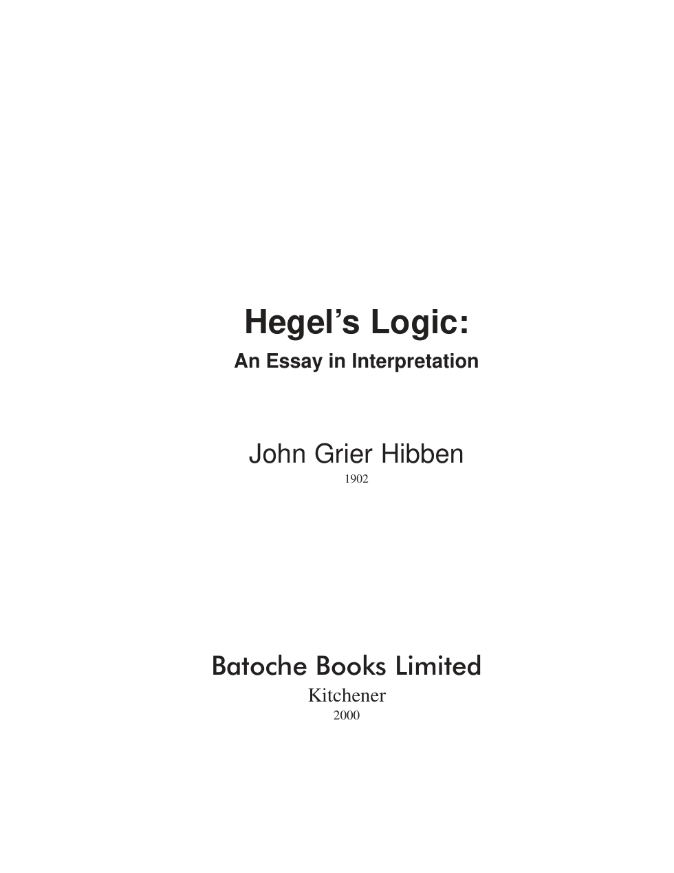 Hibben - Hegel's Logic an Essay in Interpretation cover