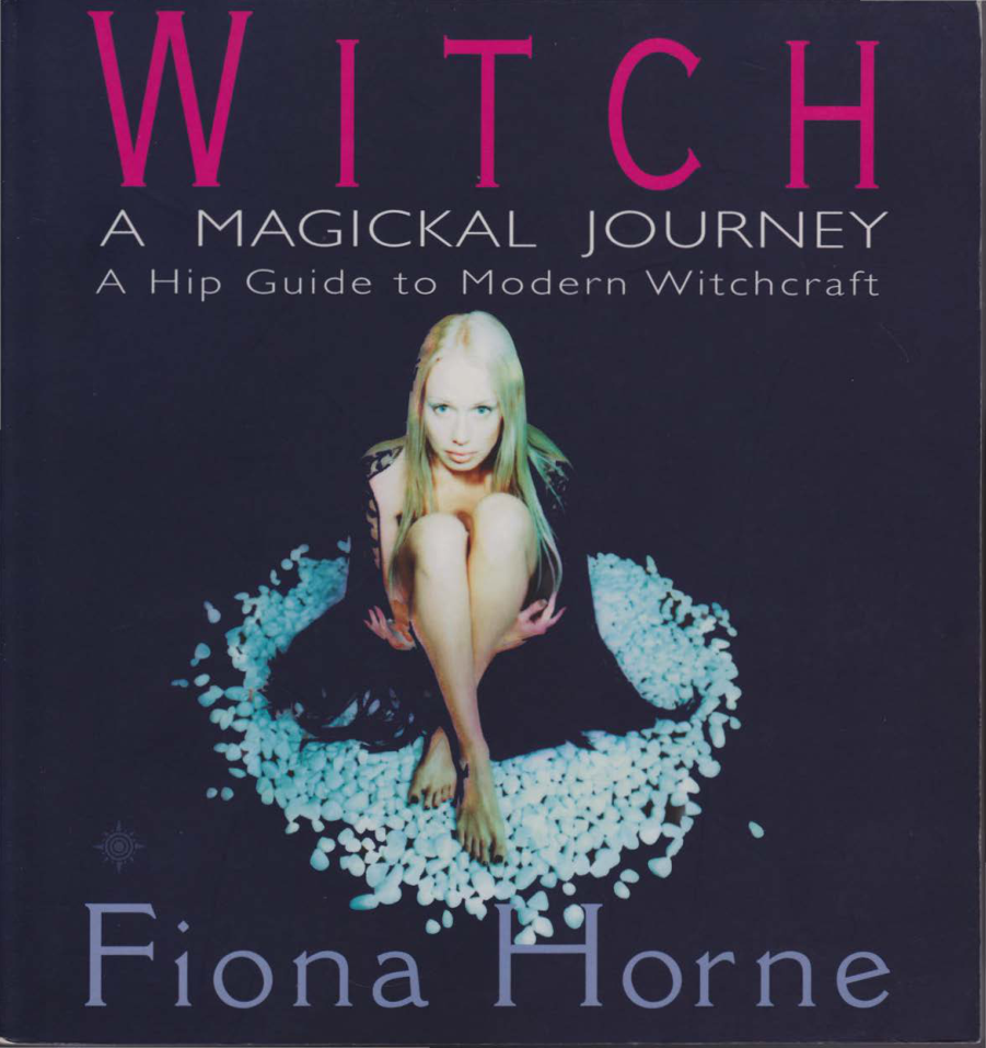 Fiona Horne Witch A magickal Journey cover