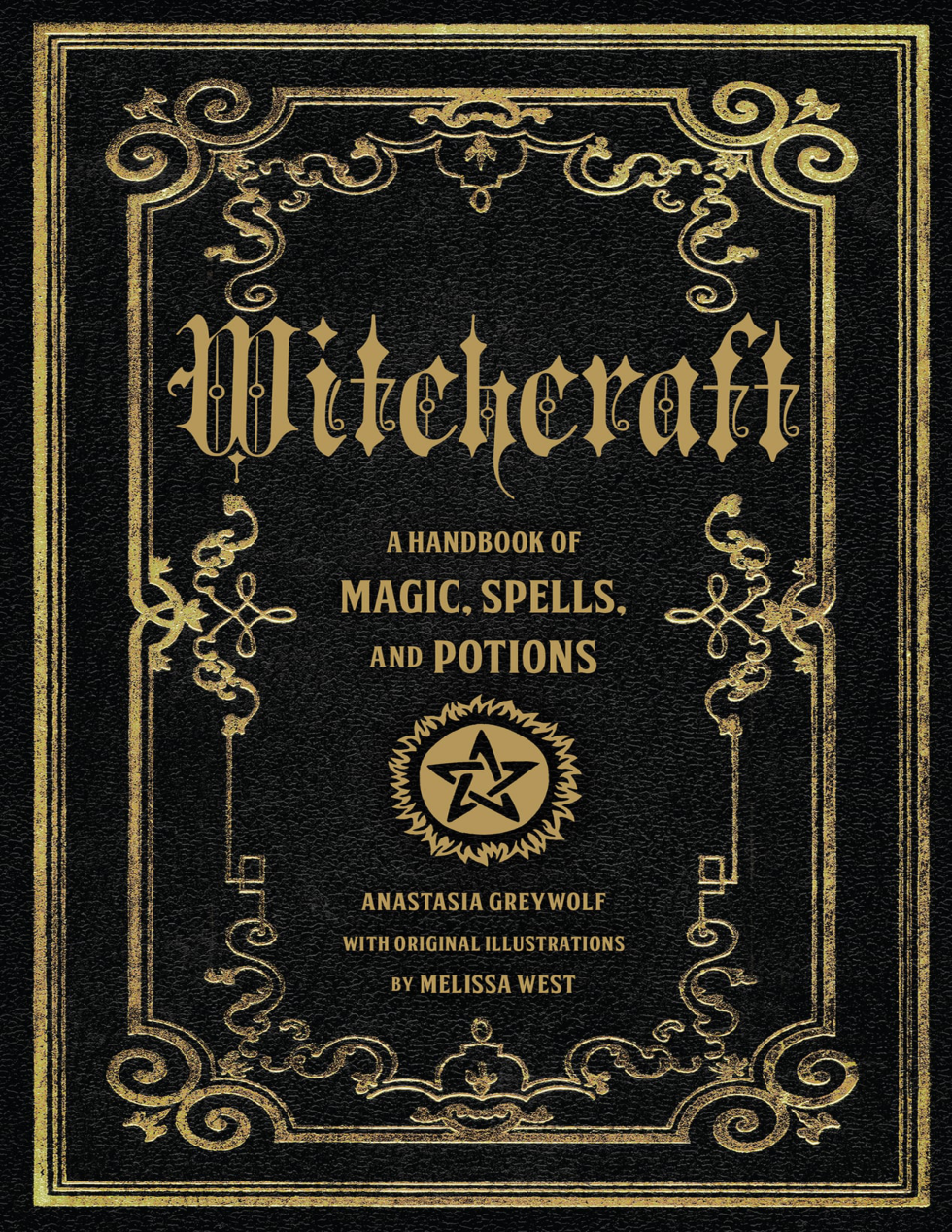 Witchcraft A Handbook of Magic Spells and Potions (Anastasia Greywolf) (z-lib.org) cover
