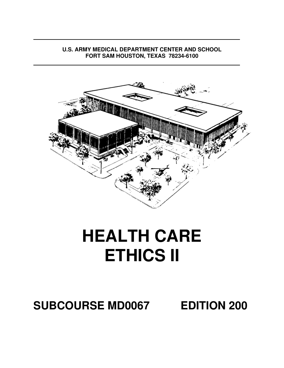 ARMY Medical - Health Care Ethics II 2006 202 pages cover