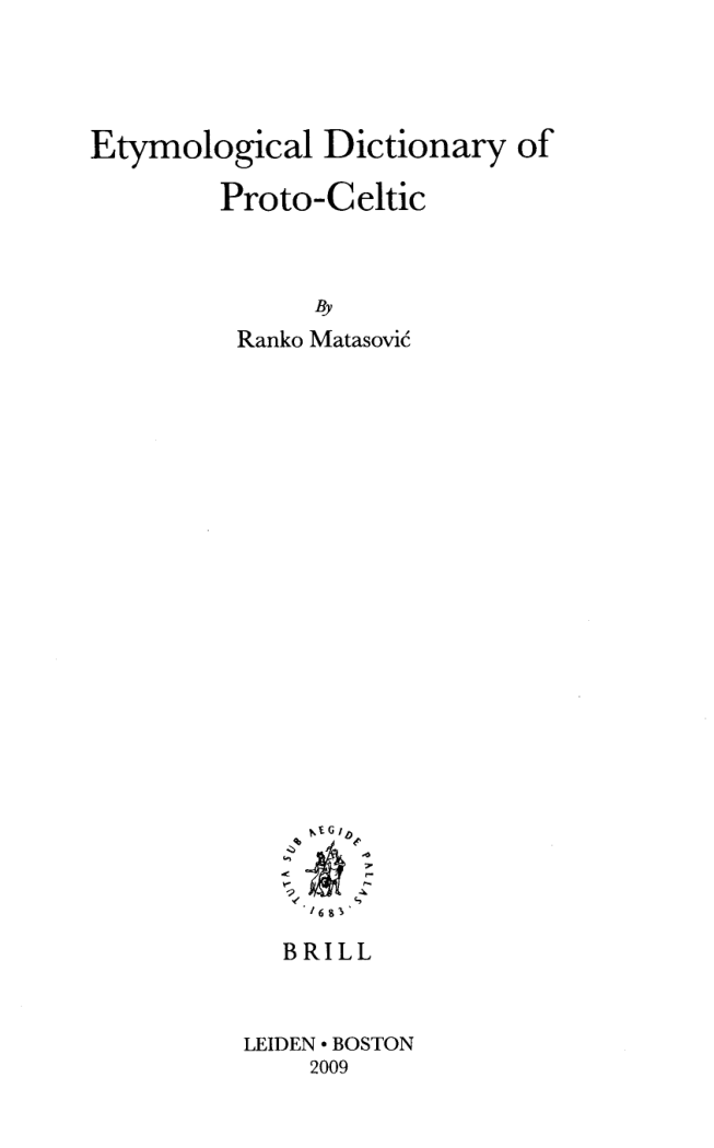 Ranko Matasović - Etymological Dictionary of Proto-Celtic (Leiden Indo-European Etymological Dictionary Series) cover