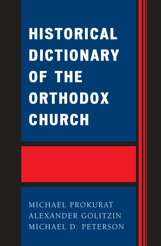 Historical Dictionary Of The Orthodox Church cover