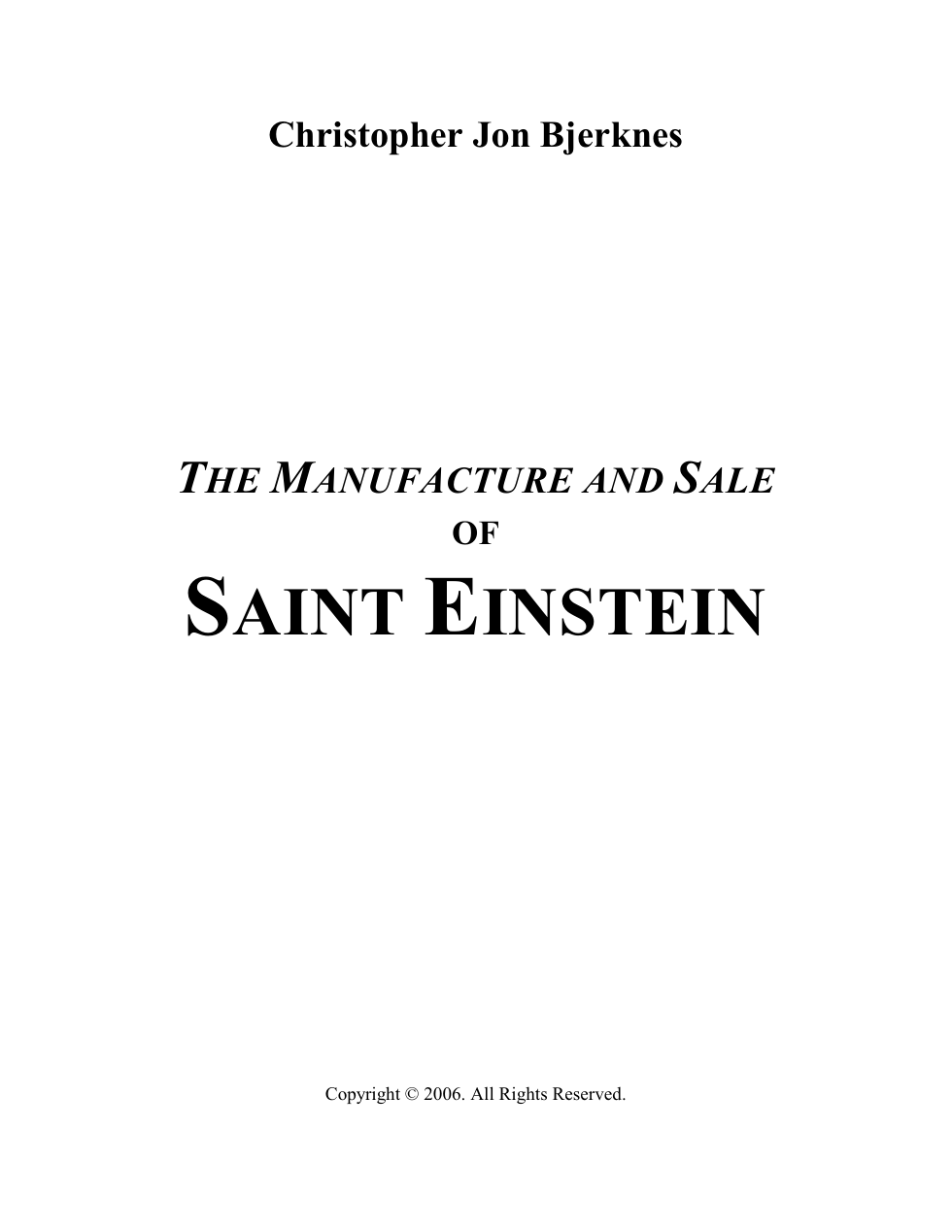 Bjerknes - Manufacture and Sale of Saint Einstein (Zionism, and his plagiarism of Theory of relativity) (2006) cover