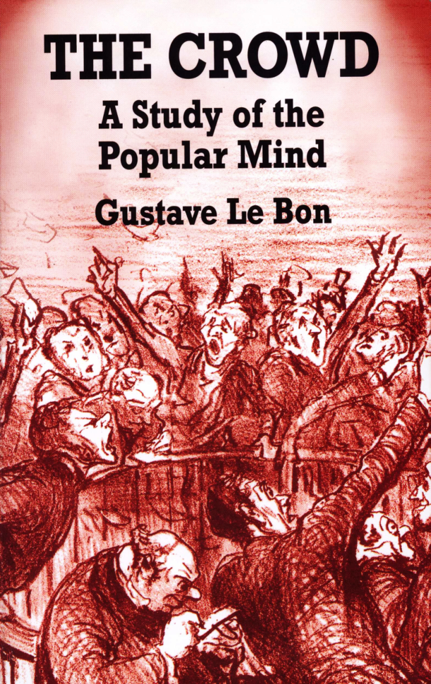 Le Bon, Gustave - The Crowd, A Study of the Popular Mind (1895, 2002) cover