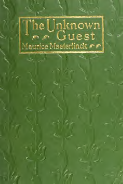 The Unknown Guest - M Maeterlinck (1914) cover