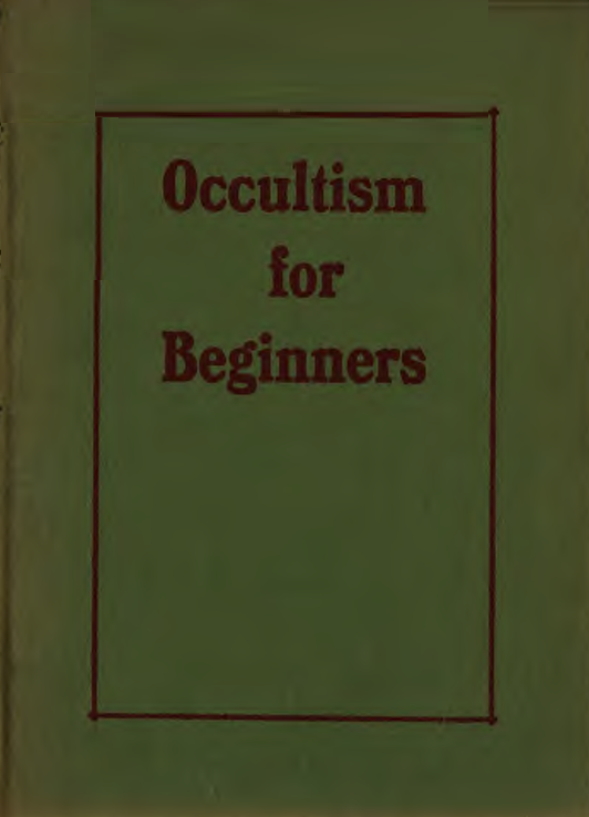 Occultism For Beginners - W Dower (1917) cover