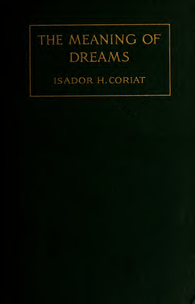 The Meaning of Dreams - I Coriat (1915) cover