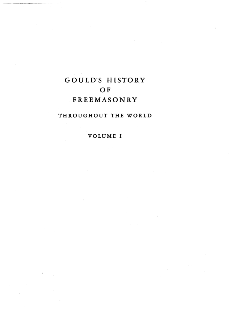 History Of Freemasonry Throughout The World Vol 1 cover