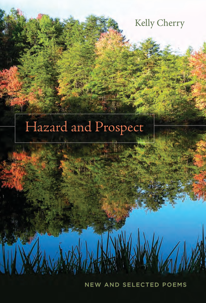 Kelly Cherry - Hazard and Prospect New and Selected Poems cover