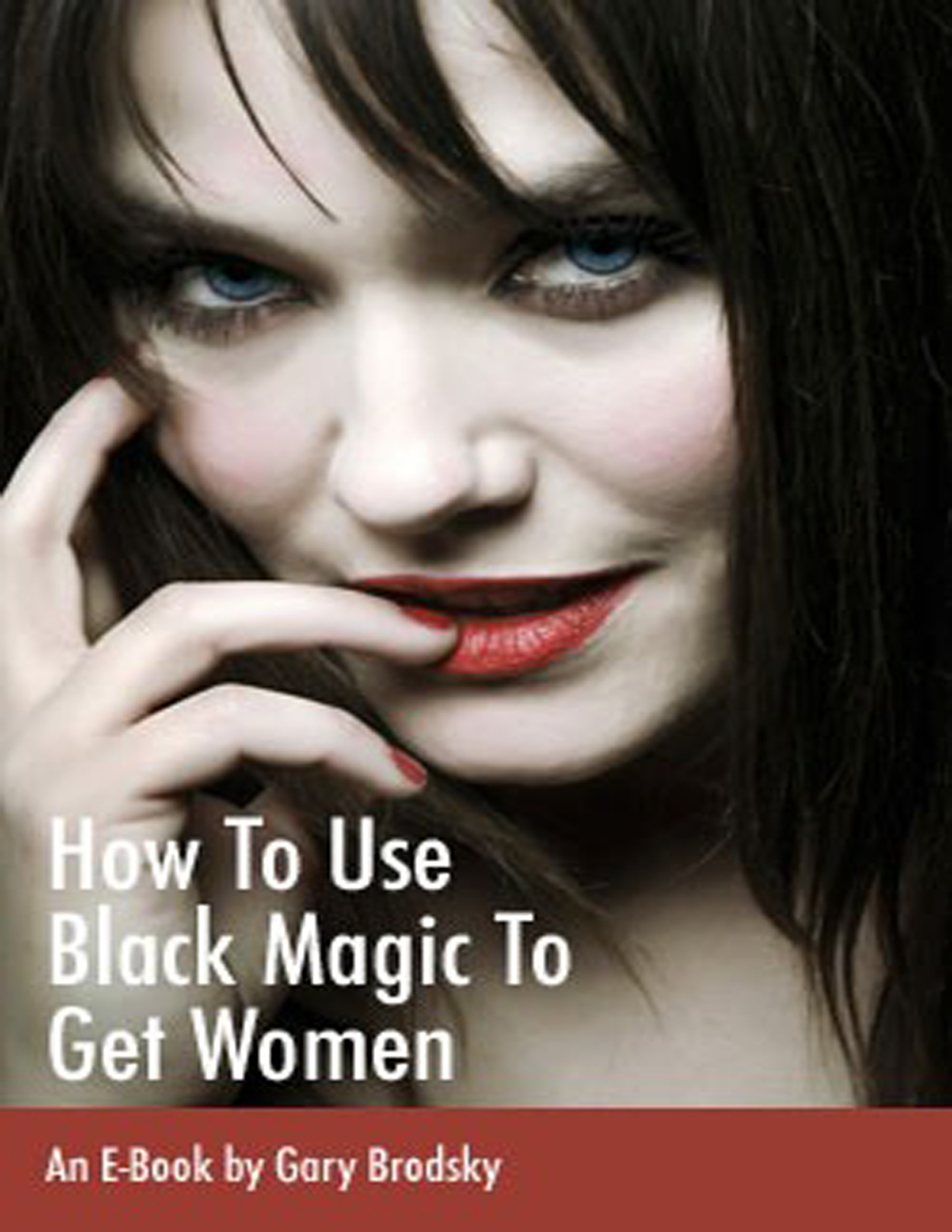How to Use Black Magic to Get Women cover