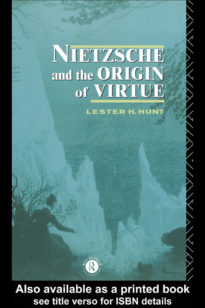 Hunt - Nietzsche and the Origin of Virture cover