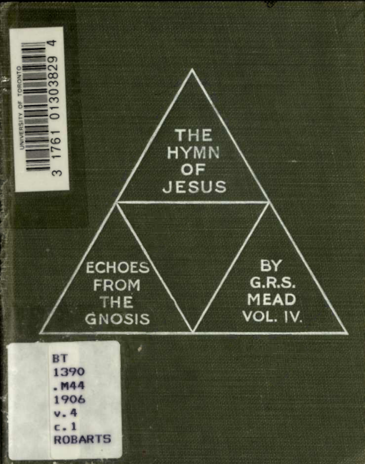 G.R.S. Mead - The Hymn of Jesus (Echoes from the Gnosis Vol. IV) cover