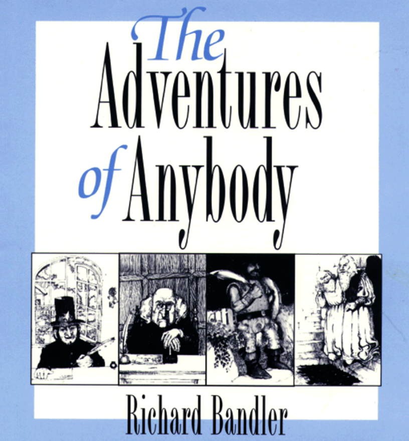 Richard Bandler - The Adventures of Anybody cover