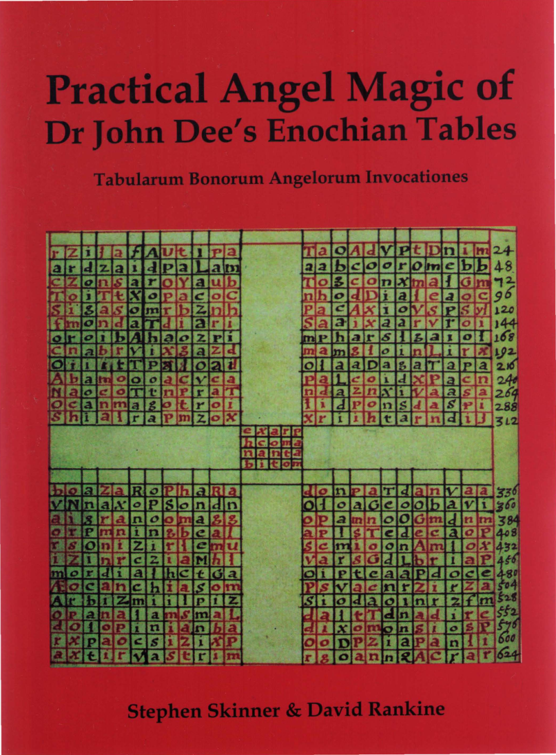 Skinner S, Rankine, D - The Practical Angel Magic of John Dee's Enochian Tables cover
