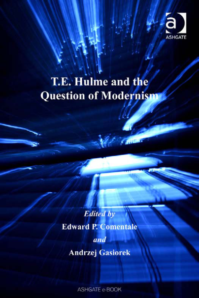 T.E. Hulme and the Question of Modernism cover