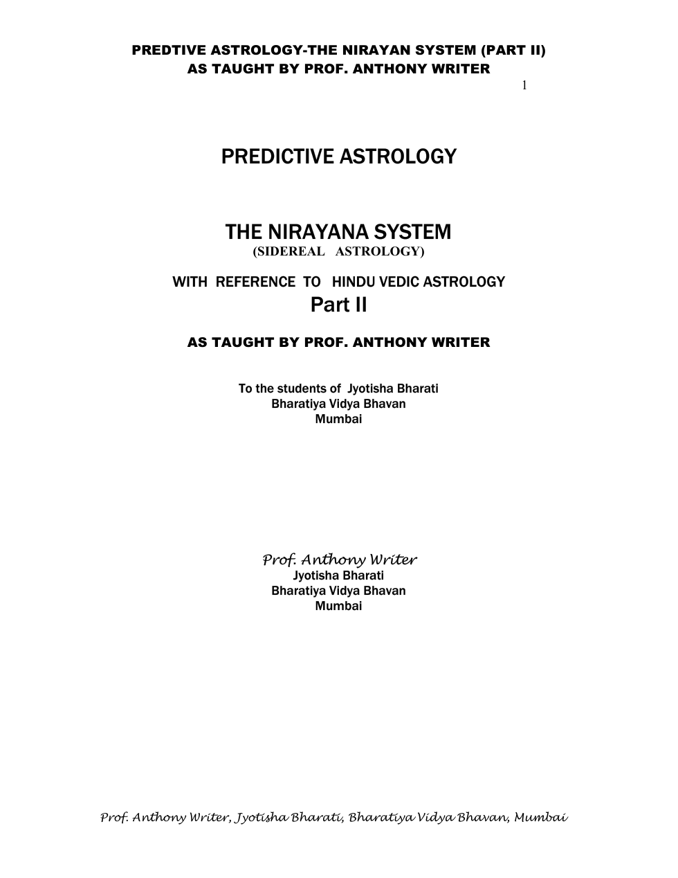 PREDICTIVE-NIRAYANA-SIDEREAL-ASTROLOGY - PART II AS-TAUGHT-BY-PROF-ANTHONY-WRITER cover