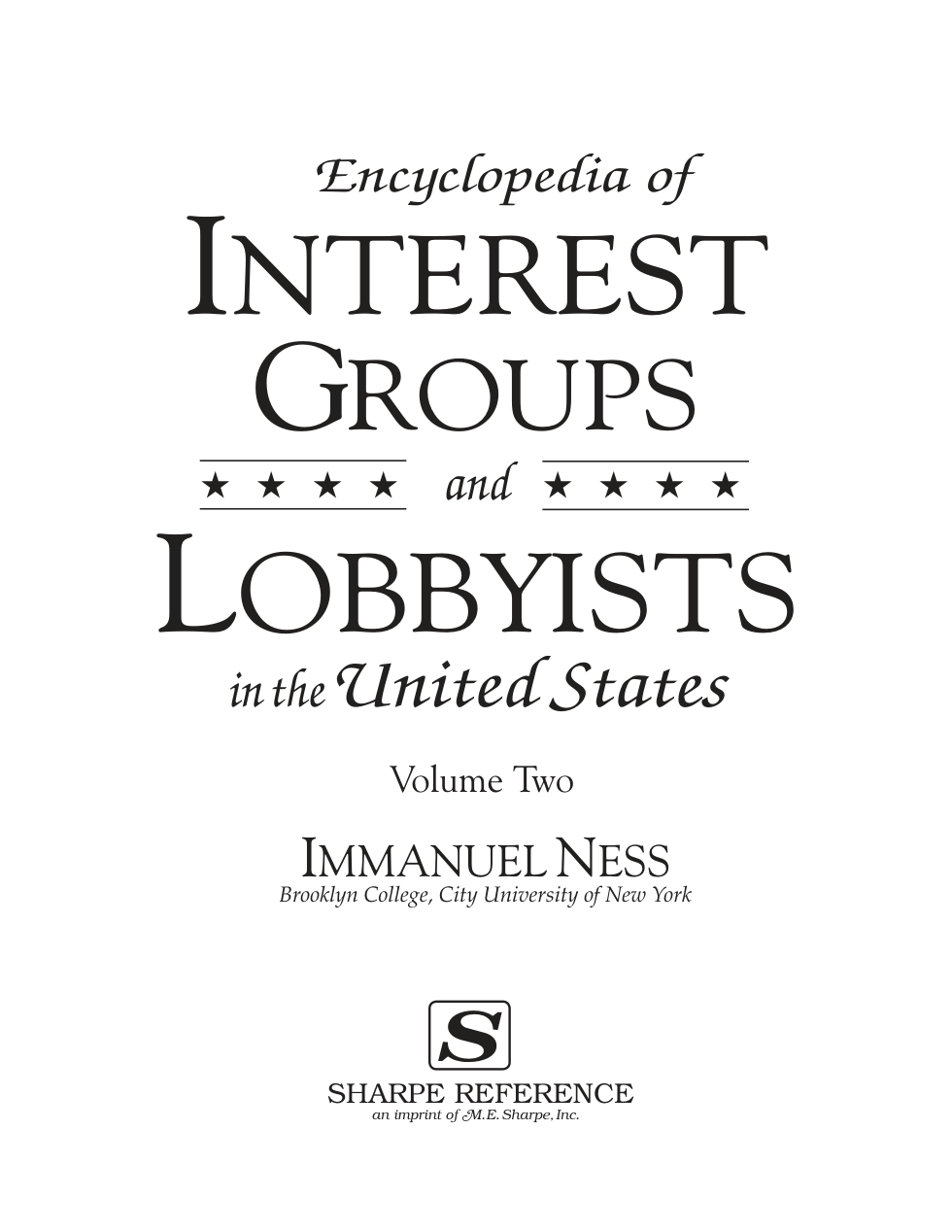 M.E. Sharpe Encyclopedia of Interest Groups and Lobbyists in the United States Vol 2 cover