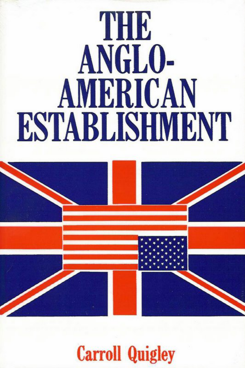 Carroll Quigley - Anglo-American Establishment cover