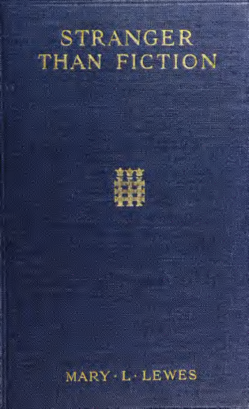Stranger than Fiction - M L Lewes (1911) cover