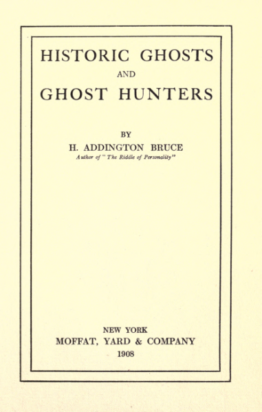 Historic Ghosts & Ghost Hunters - H Addington Bruce cover