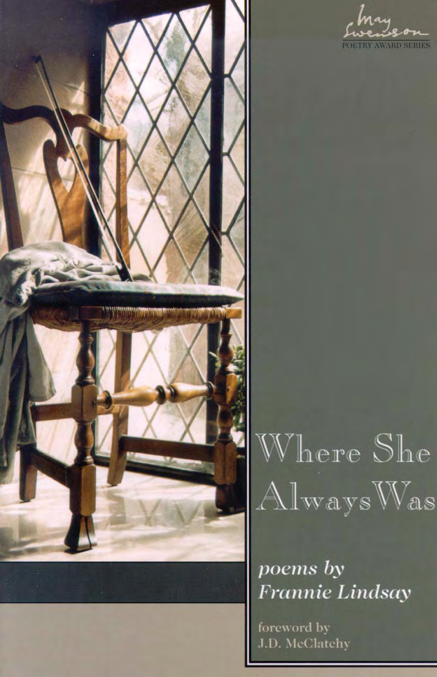 Frannie Lindsay - Where She Always Was (May Swenson Poetry Award) cover