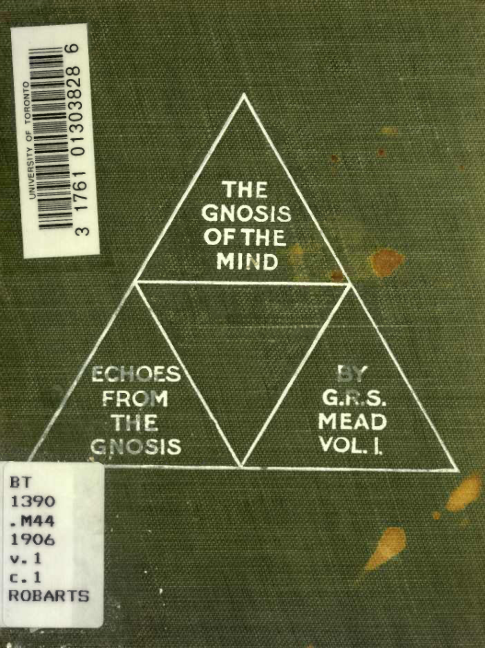 G.R.S. Mead - The Gnosis of The Mind (Echoes from the Gnosis Vol. I) cover