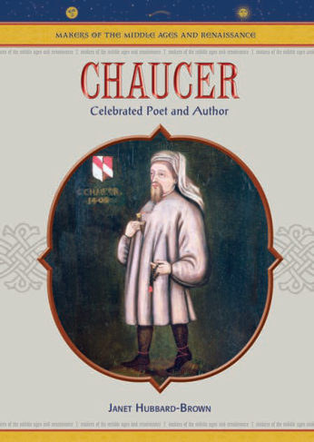 Chaucer - Celebrated Poet And Author Makers of the Middle Ages and Renaissance cover