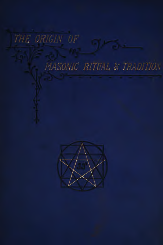 The Origin of Masonic Ritual & Tradition - W Rowbottom (1880) cover