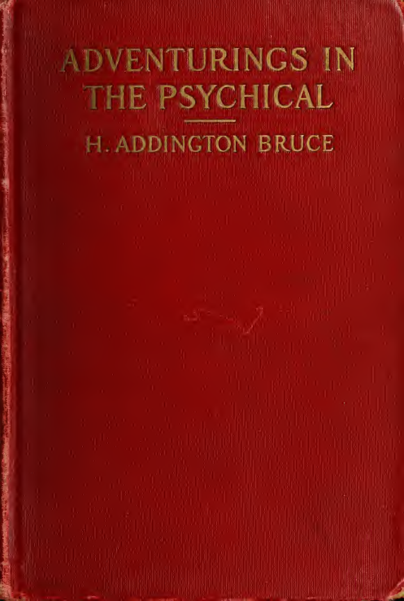 Adventurings in the Psychical - D H Addington (1914) cover