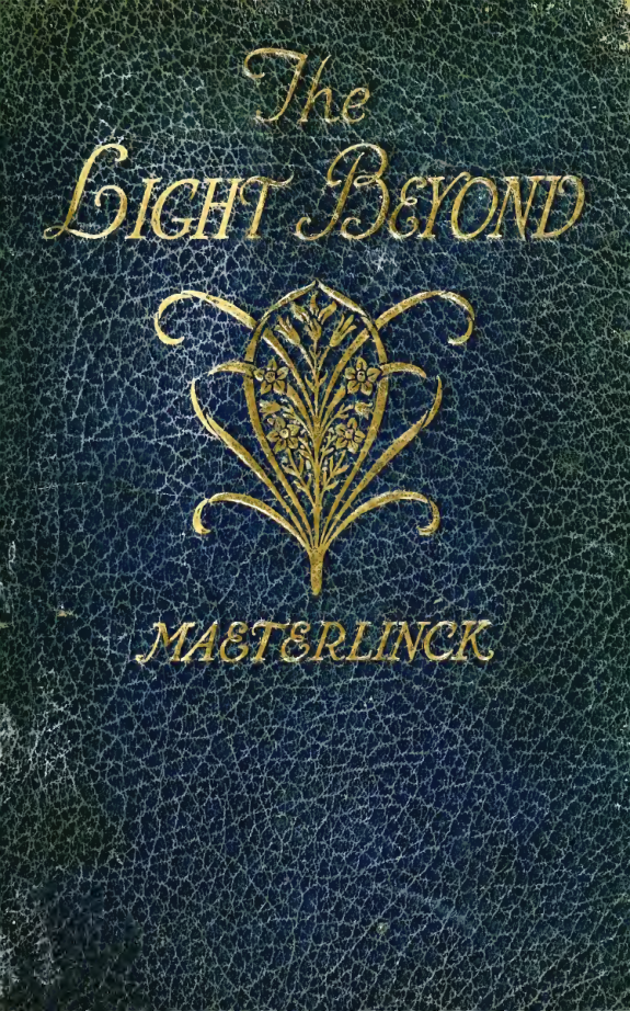The Light Beyond - M Maeterlinck (1917) cover