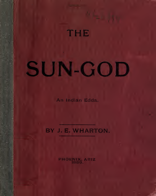 The Sun God; an Indian Edda - J E Wharton (1889) cover