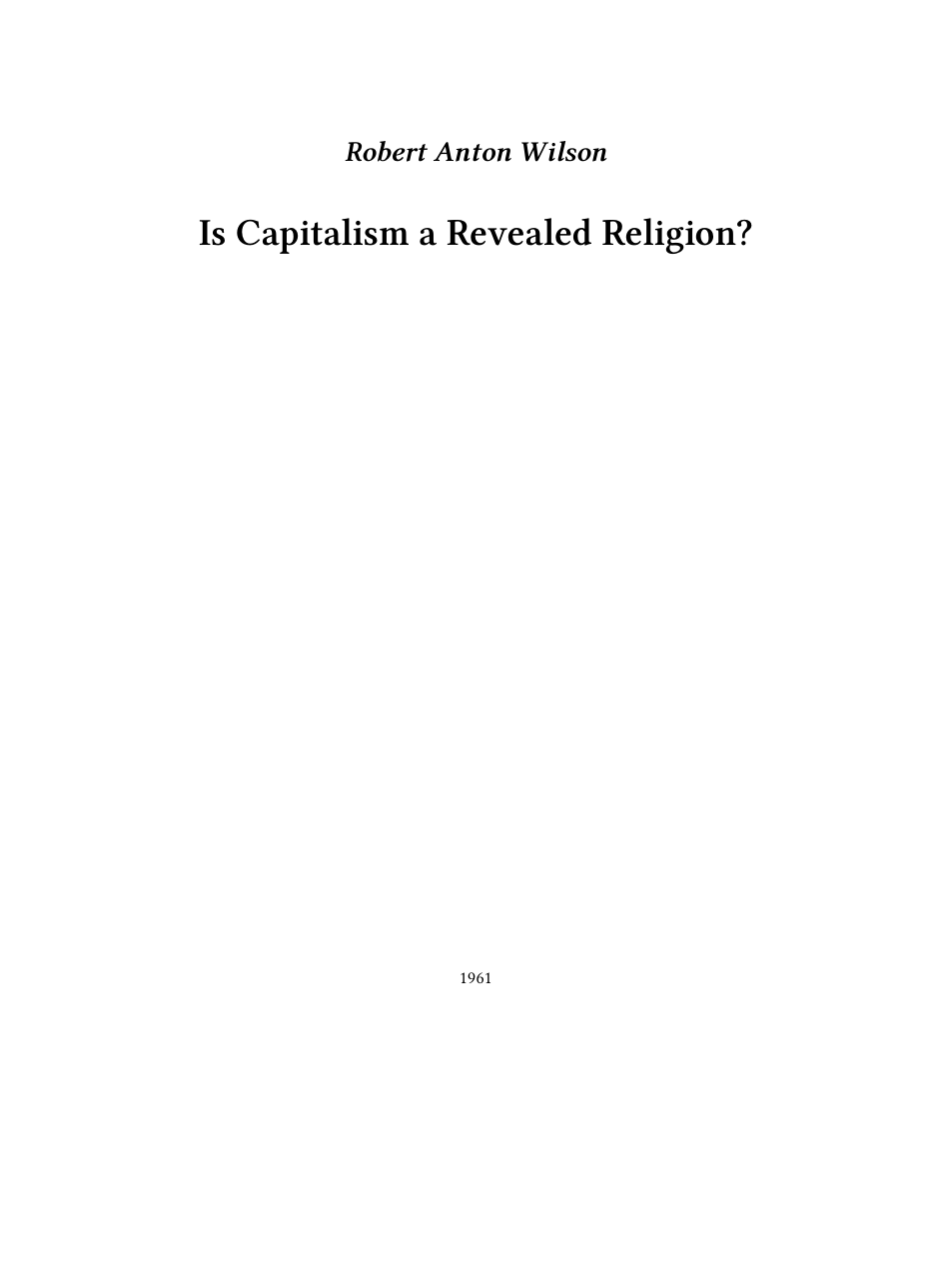 Robert Anton Wilson - Is Capitalism A Revealed Religion cover