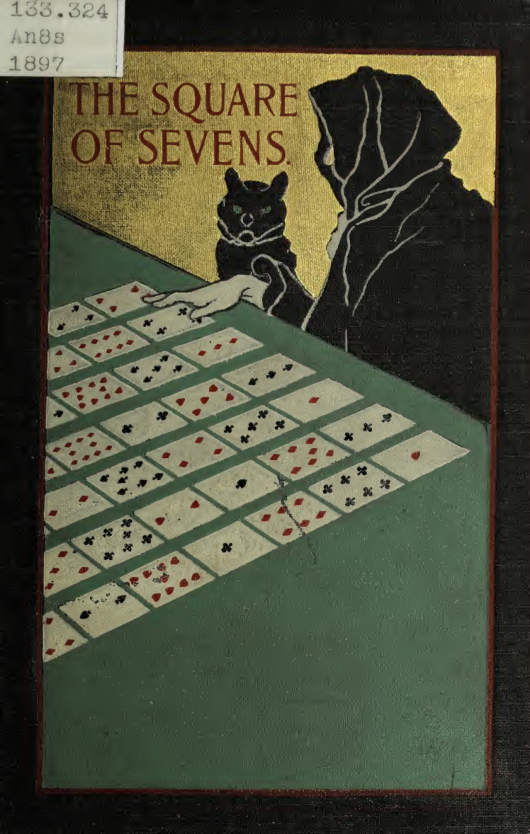 The Square of Sevens an Authoritative System of Cartomancy cover
