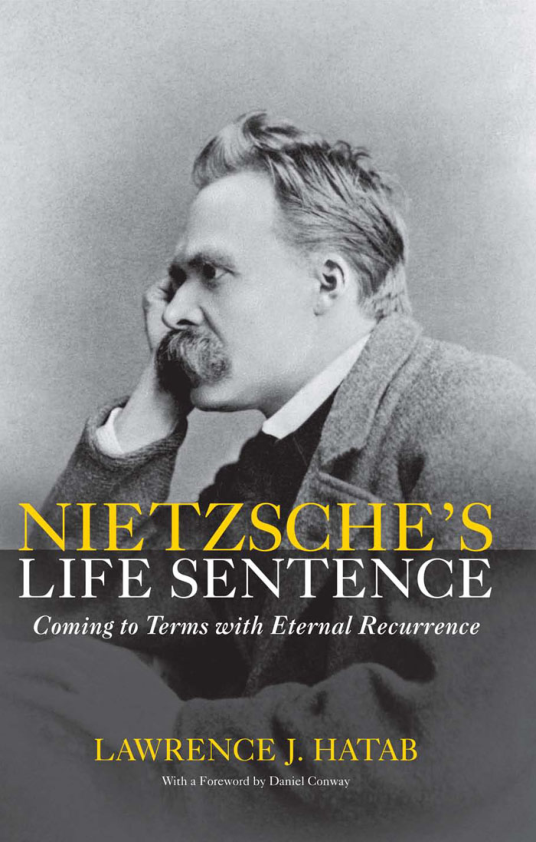 Hatab - Nietzsche's Life Sentence - Coming to Terms with Eternal Recurrence cover