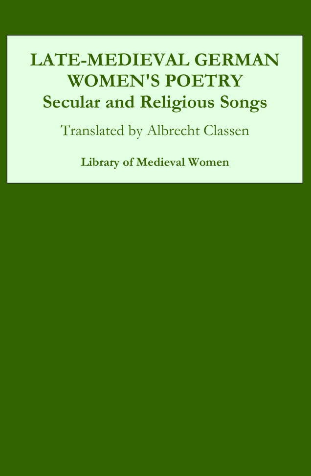 Late-Medieval German Womens Poetry - Secular and Religious Songs Library of Medieval Women cover