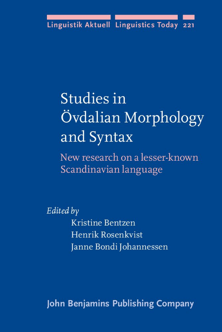 Kristine Bentzen, Henrik Rosenkvist, Janne Bondi Johannessen - Studies in Övdalian Morphology and Syntax New research on a lesser-known Scandinavian language cover