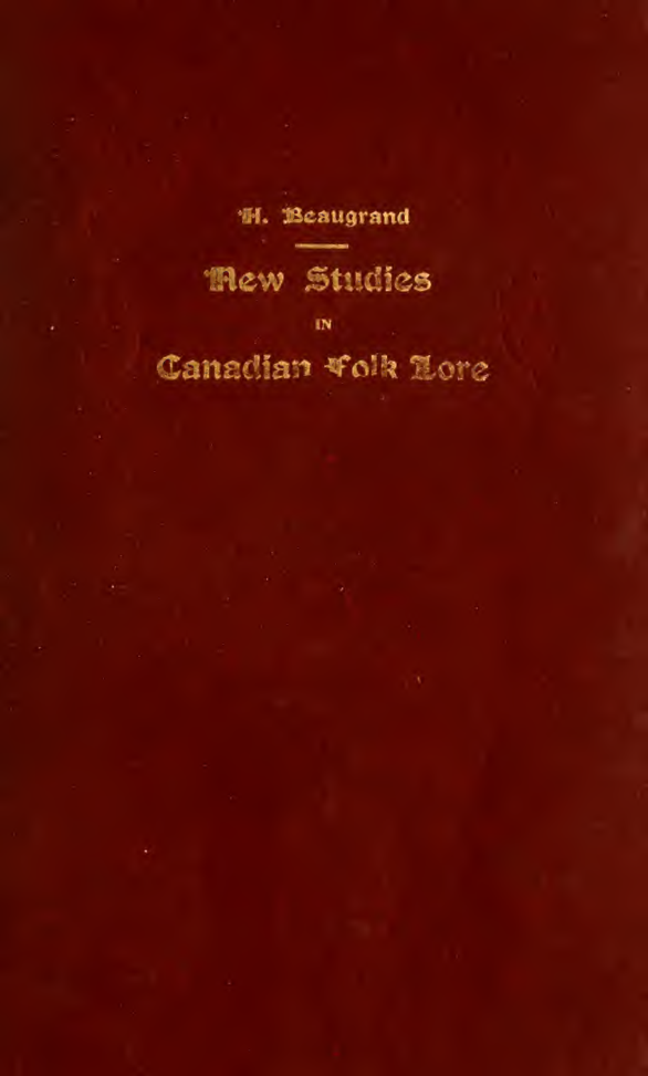 New Studies of Canadian Folk Lore - H Beaugrand (1904) cover