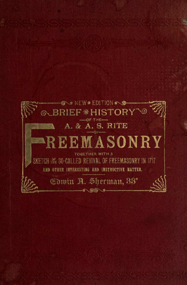 Brief History Of The A A S Rite Freemasonry - E Sherman cover