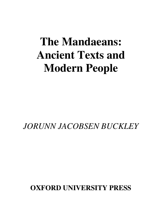 Buckley, JJ - The Mandaeans, Ancient Texts and Modern People (2002) cover