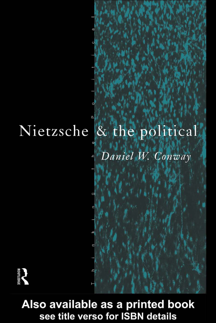 Conway - Nietzsche & the Political cover