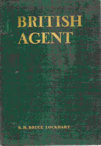Lockhart, R.H. Bruce - British Agent (1933) cover