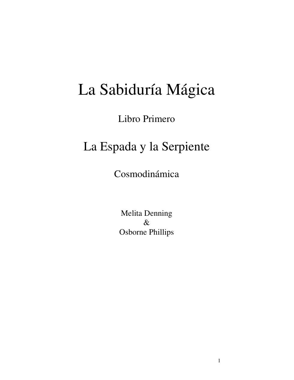 Melita Denning & Osborne Phillips - La Sabiduría Mágica. Libro I “La Espada y la Serpiente”, Cosmodinámica cover