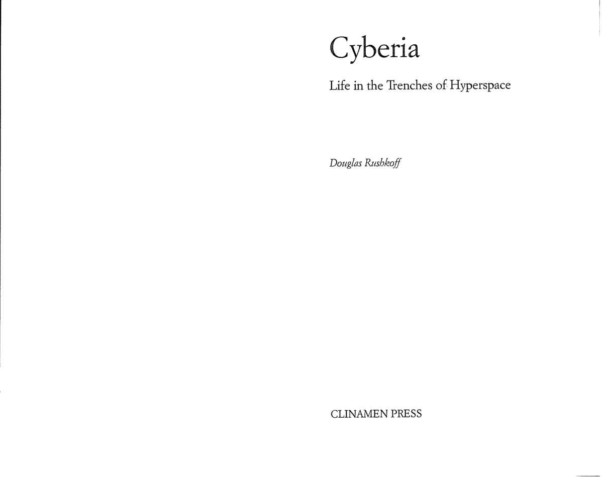 Rushkoff, Douglas - Cyberia, Life in the Trenches of Hyperspace (2002) (Scan, OCR) cover