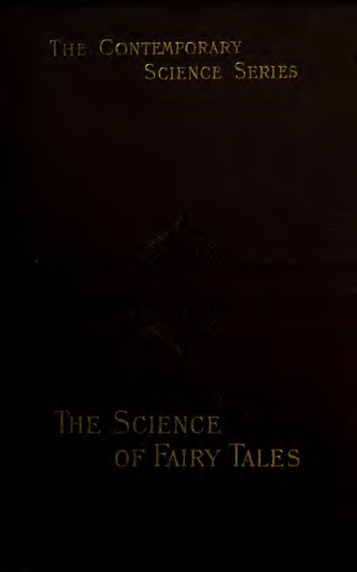 The Science of Fairy Tales; an Inquiry Into Fairy Mythology - E S Hartland (1891) cover