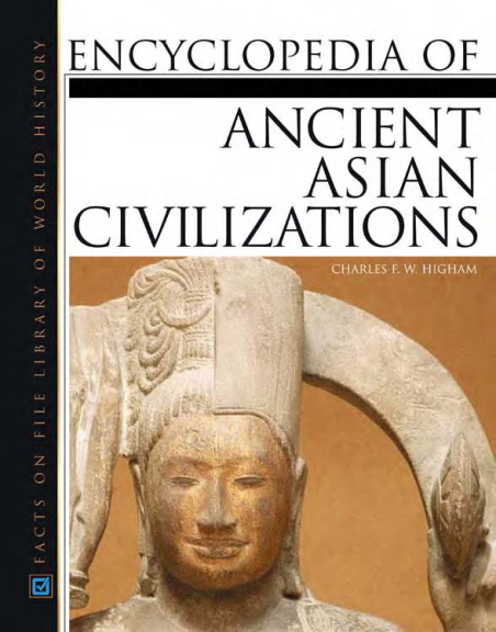 Charles Higham - Encyclopedia of Ancient Asian Civilizations cover