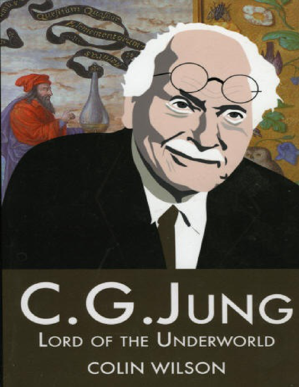 Colin Wilson - C. G. Jung - Lord Of The Underworld cover