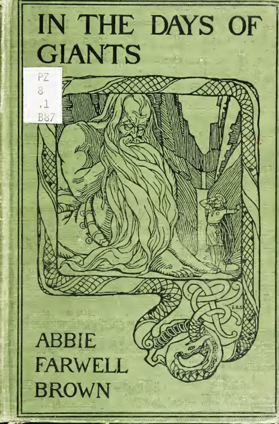 Abbie Farwell Brown - In the days of giants; a book of Norse tales cover