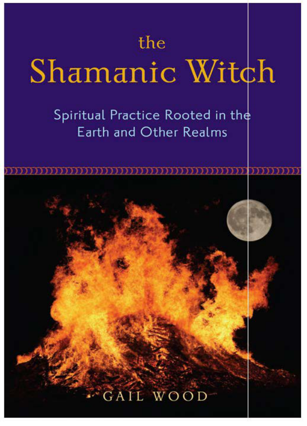 Gail Wood The Shamanic Witch cover