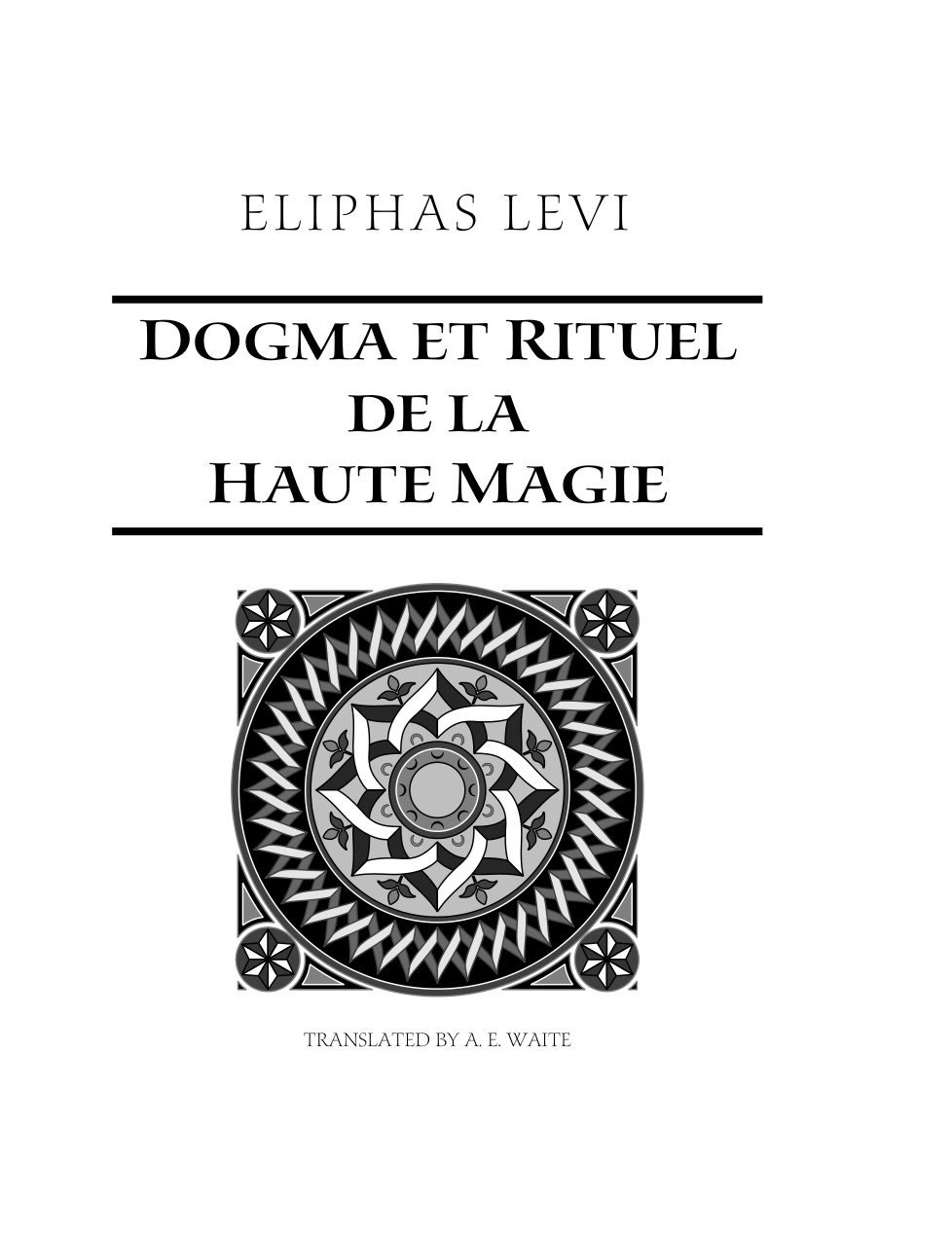 Dogma Et Rituel De La Magie - Pt I - E Levi cover